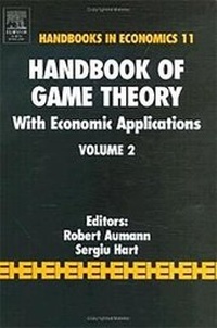 Enlarge image Cover: Handbook of Game Theory with Economic Applications: Volume 2 - Elsevier