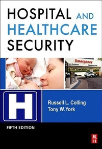 Abbildung von: Hospital and Healthcare Security - Butterworth-Heinemann