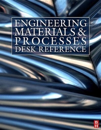 Enlarge image Cover: Engineering Materials and Processes Desk Reference - Butterworth-Heinemann