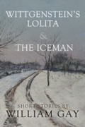 Cover: Wittgenstein's Lolita and the Iceman - Dzanc Books