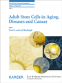 Cover: Adult Stem Cells in Aging, Diseases and Cancer - S. Karger