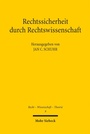 Cover: Rechtssicherheit durch Rechtswissenschaft - Mohr Siebeck