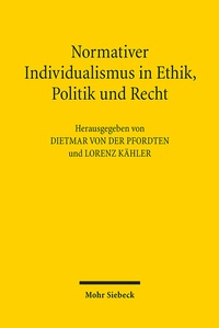 Abbildung von: Normativer Individualismus in Ethik, Politik und Recht - Mohr Siebeck