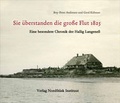 Cover: Sie &uuml;berstanden die gro&szlig;e Flut - Nordfriisk Instituut
