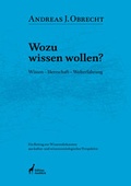 Cover: Wozu wissen wollen? - Edition Ausblick