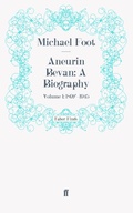 Cover: Aneurin Bevan: A Biography - Faber & Faber