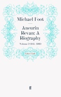 Cover: Aneurin Bevan: A Biography - Faber & Faber
