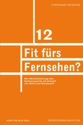 Cover: Fit f&uuml;rs Fernsehen? - Herbert von Halem Verlag