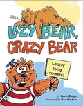 Cover: Lazy Bear, Crazy Bear - HarperCollins