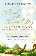 Cover: The Trial of the Cannibal Dog: Captain Cook in the South Seas - Penguin Books Ltd