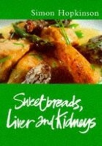 Enlarge image Cover: Livers, Sweetbreads and Kidneys - Weidenfeld Nicolson Illustrated