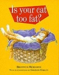Cover: Is Your Cat Too Fat? - Weidenfeld Nicolson Illustrated