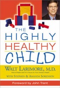 Cover: The Highly Healthy Child - Zondervan