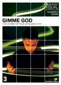 Cover: Gimme God: Leader's Guide - Zondervan