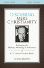 Cover: Discussing Mere Christianity Bible Study Guide - HarperChristian Resources