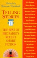 Cover: Telling Stories: The Best of BBC Radio's Recent Short Fiction v. 1 - Coronet Books