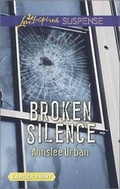 Cover: Broken Silence - Love Inspired Suspense Larger Print