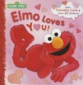 Cover: Elmo Loves You! (Sesame Street) - Random House Books for Young Readers