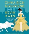 Cover: China Rich Girlfriend - Random House Audio Publishing Group