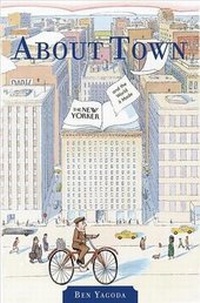 Abbildung von: About Town: the "New Yorker" and Town it Made - Simon & Schuster