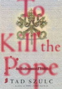 Abbildung von: To Kill the Pope - Simon & Schuster Ltd