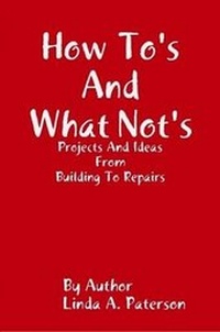 Enlarge image Cover: How To's and What Not's - Lulu.com