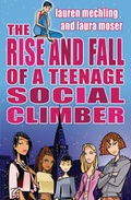 Cover: The Rise and Fall of a Teenage Social Climber: Bk. 1 - Simon & Schuster Children's