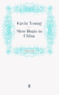 Cover: Slow Boats to China - Faber & Faber