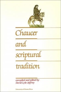 Enlarge image Cover: Chaucer and Scriptural Tradition - University of Ottawa Press