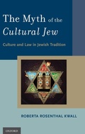 Cover: The Myth of the Cultural Jew - Oxford University Press Inc