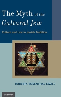 Enlarge image Cover: The Myth of the Cultural Jew - Oxford University Press Inc