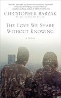 Cover: The Love We Share Without Knowing - Random House Inc
