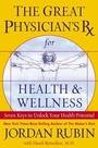 Cover: The Great Physician's RX for Health & Wellness - Thomas Nelson Publishers