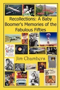 Cover: Recollections: A Baby Boomer's Memories of the Fabulous Fifties - Lulu.com