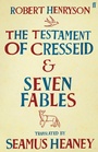 Cover: The Testament of Cresseid & Seven Fables - Faber & Faber