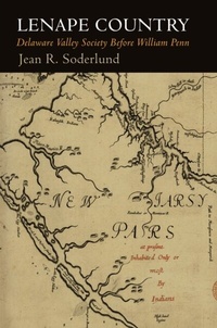 Enlarge image Cover: Lenape Country - University of Pennsylvania Press
