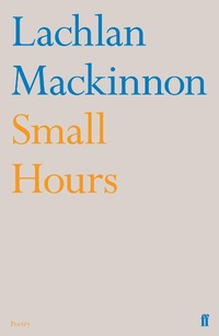 Enlarge image Cover: Small Hours - Faber & Faber