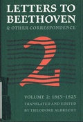 Cover: Letters to Beethoven and other correspondence - University of Nebraska Press