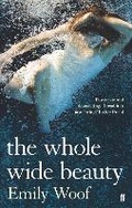 Cover: The Whole Wide Beauty - Faber & Faber
