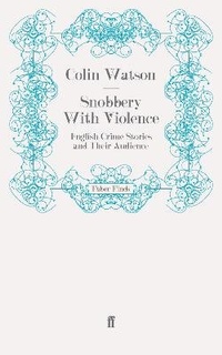 Enlarge image Cover: Snobbery With Violence - Faber & Faber