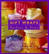 Abbildung von: Gift Wraps, Baskets and Bows - Weidenfeld Nicolson Illustrated