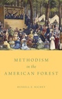 Cover: Methodism in the American Forest - Oxford University Press Inc