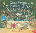 Cover: Snow Bunny's Christmas Gift - Nosy Crow Ltd