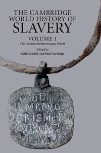 Abbildung von: The Cambridge World History of Slavery: Volume 1, The Ancient Mediterranean World - Cambridge University Press