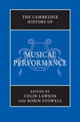 Cover: The Cambridge History of Musical Performance - Cambridge University Press