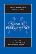 Cover: The Cambridge History of Musical Performance - Cambridge University Press