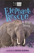 Cover: Born Free: Elephant Rescue - Orion Children's Books