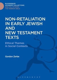 Enlarge image Cover: Non-Retaliation in Early Jewish and New Testament Texts - Bloomsbury Academic