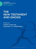 Cover: The New Testament and Gnosis - Bloomsbury Academic