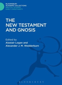 Enlarge image Cover: The New Testament and Gnosis - Bloomsbury Academic